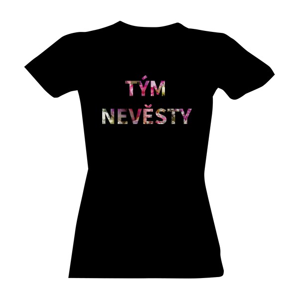 Tričko s potiskem Květinový Tým nevěsty